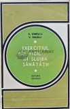Exercitiul fizic in slujba sanatatii - 1971 - Virgil Mazilu (AJ122)
