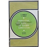 Exercitiul fizic in slujba sanatatii - 1971 - Virgil Mazilu (AJ122)