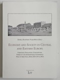 ECONOMY AND SOCIETY IN CENTRAL AND EASTERN EUROPE , TERRITORY , POPULATION , CONSUMPTION , edited by DANIEL DUMITRAN and VALER MOGA , 2013