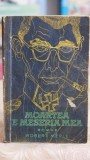 Moartea e meseria mea - Robert Merle | Literatura Clasica, Roman Strain, Editie Veche 1955, 324 Pagini, Coperta Cartonata/Brosata, Stare Buna