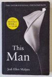 THIS MAN by JODI ELLEN MALPAS , 2013, PREZINTA PETE SI URME DE UZURA