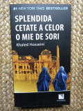 Splendida cetate a celor o mie de sori - Khaled Hosseini