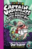Captain Underpants and the Big, Bad Battle of the Bionic Booger Boy, Part 2: The Revenge of the Ridiculous Robo-Boogers (Captain Underpants #7): Color