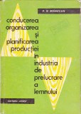 AS - CONDUCEREA, ORGANIZAREA SI PLANIFICAREA PRODUCTIEI IN INDUSTRIA LEMNULUI