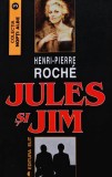 Jules si Jim - Pierre Henri - Editura Elit, 1992, 223 pagini, Coperta Brosata - Anticariat