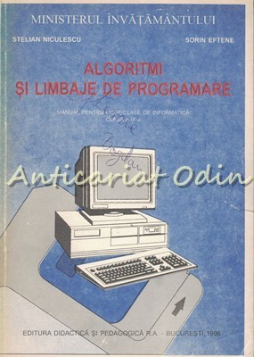 Algoritmi Si Limbaje De Programare - Stelian Niculescu, Sorin Eftene foto
