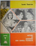 Mituri si legende din lumea filmului &ndash; Lazar Cassvan - Carte Cinematografie