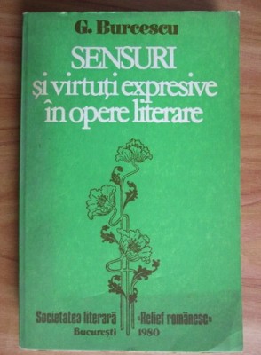 Gheorghe Burcescu - Sensuri si virtuti expresive in opere literare foto