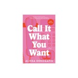 Call It What You Want