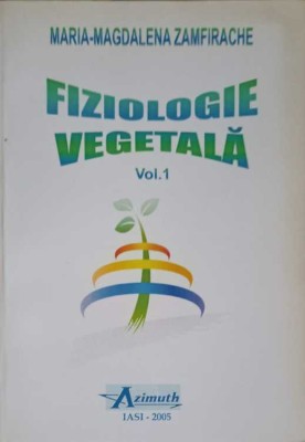 FIZIOLOGIE VEGETALA VOL.1-MARIA MAGDALENA ZAMFIRACHE-258016 foto