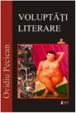 Voluptati literare | Ovidiu Pecican