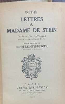 Lettres a Madame de Stein(Scrisori catre Doamna de Stein- carte in franceza)- Goethe foto