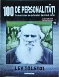 Cumpara ieftin 100 de personalitati. Oameni care au schimbat destinul lumii. Lev Tolstoi,