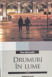 Dan Berindei - Drumuri in lume 1965-1980. In vremuri de speranta si