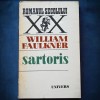 SARTORIS - WILLIAM FAULKNER - Roman beletristica