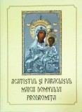Acatistul si Paraclisul Maicii Domnului Prodromita, 71 pagini, 2022, carte religioasa