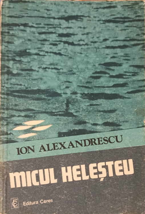 Micul Helesteu - Ion Alexandrescu, Ceres 1983, Agronomie, Cresterea ...