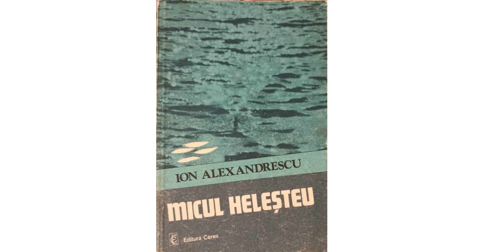 Micul Helesteu - Ion Alexandrescu, Ceres 1983, Agronomie, Cresterea ...