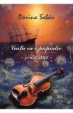 Viata ca o papadie. Jurnal altfel - Dorina Sabau