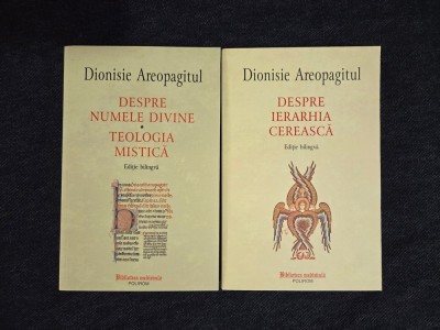 Despre numele divine. Teologia mistica, Despre ierarhia cereasca &amp;ndash; Sf. Dionisie Areopagitul (ed. bilingva, 2 vol.) foto