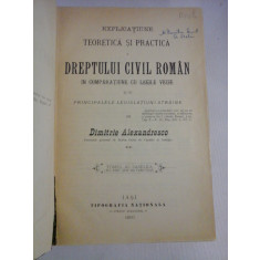 EXPLICATIUNE TEORETICA SI PRACTICA A DREPTULUI CIVIL ROMAN - Tomul 6 - Dimitrie ALEXANDRESCO - Iasi, 1900