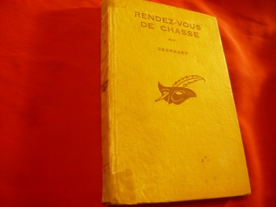 Eberhart -Rendez-vous de chasse - Colectia Masca 1932 ,lb.franceza ,254pag foto