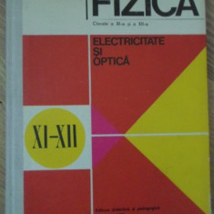 FIZICA CLASELE A XI-A SI A XII-A. ELECTRICITATE SI OPTICA-N. HANGEA, N. STANESCU, A. NEGULESCU SI COLAB.