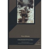 Eml&eacute;kezetpolitika - M&uacute;ltfeldolgoz&aacute;s &eacute;s t&ouml;rt&eacute;nelemtudom&aacute;ny N&eacute;metorsz&aacute;gban - P&oacute;cza K&aacute;lm&aacute;n