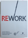 REWORK de JASON FRIED &amp;amp,amp, DAVID HEINEMEIER HANSSON , 2011