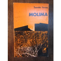 Szemler Ferenc - Molima ( dedicatie , autograf traducator )