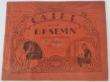 Caiet interbelic pentru desen -DESEMN - de colectie