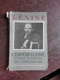 L&#039;IMPERIALISME, STADE SUPREME DU CAPITALISME - V. LENINE (CARTE IN LIMBA FRANCEZA)