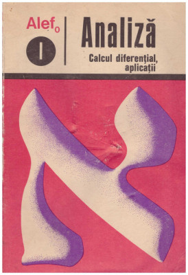 Autor colectiv - Analiza - calcul diferential vol.1, calcul integral vol.2 - 131048 foto