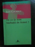 De ce se tem barbatii de femei? Jean Cournut