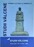 Studii Valcene, Serie Noua, Nr. V (XII)/2009 - Carte Istorie, 520pg, Limba Romana