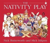 The Nativity Play | Mick Inkpen, Nick Butterworth, Hodder &amp; Stoughton Ltd