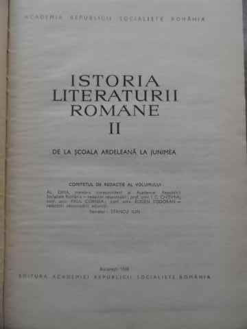 Istoria Literaturii Romane Vol.ii De La Scoala Ardeleana La J - Colectiv ,524150