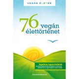 76 Veg&aacute;n &eacute;lett&ouml;rt&eacute;net - Veg&aacute;n &Eacute;letek - Kert&eacute;sz R&oacute;bert Tibor
