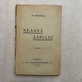 M. Sadoveanu - Neagra sarului - 1922 - Ed. I