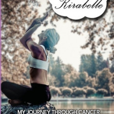 Letters to Kirabelle: My journey through cancer to motherhood & beyond