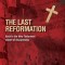 The Last Reformation