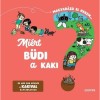 Mi&eacute;rt b&uuml;di a kaki? - Magyar&aacute;zd el nekem - Emmanuelle Kecir-Lepetit
