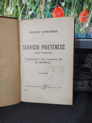 Arcadie Avercenco, Serviciu prietenesc, schițe umoristice, București 1939, 145 foto