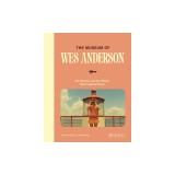 The Museum of Wes Anderson: His Movies and the Works That Inspired Them