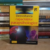 WILLIAM W. HEWITT - DEZVOLTAREA CAPACITATILOR PARAPSIHOLOGICE , TEORA , 2006 *