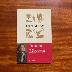 Aurora Liiceanu - La Taifas (Ca noua!)