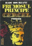 Frumosul Principe Cercel Radu Boureanu Editura Eminescu 1978 485 pagini Carte veche literatura romana