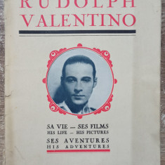 Rudolph Valentino, sa vie, ses films, ses aventures// anii '20
