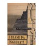 Mohamed Zakaria Goneim - Piramida ingropata - 100746