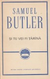 SAMUEL BUTLER - SI TU VEI FI TARANA ( CLUV )